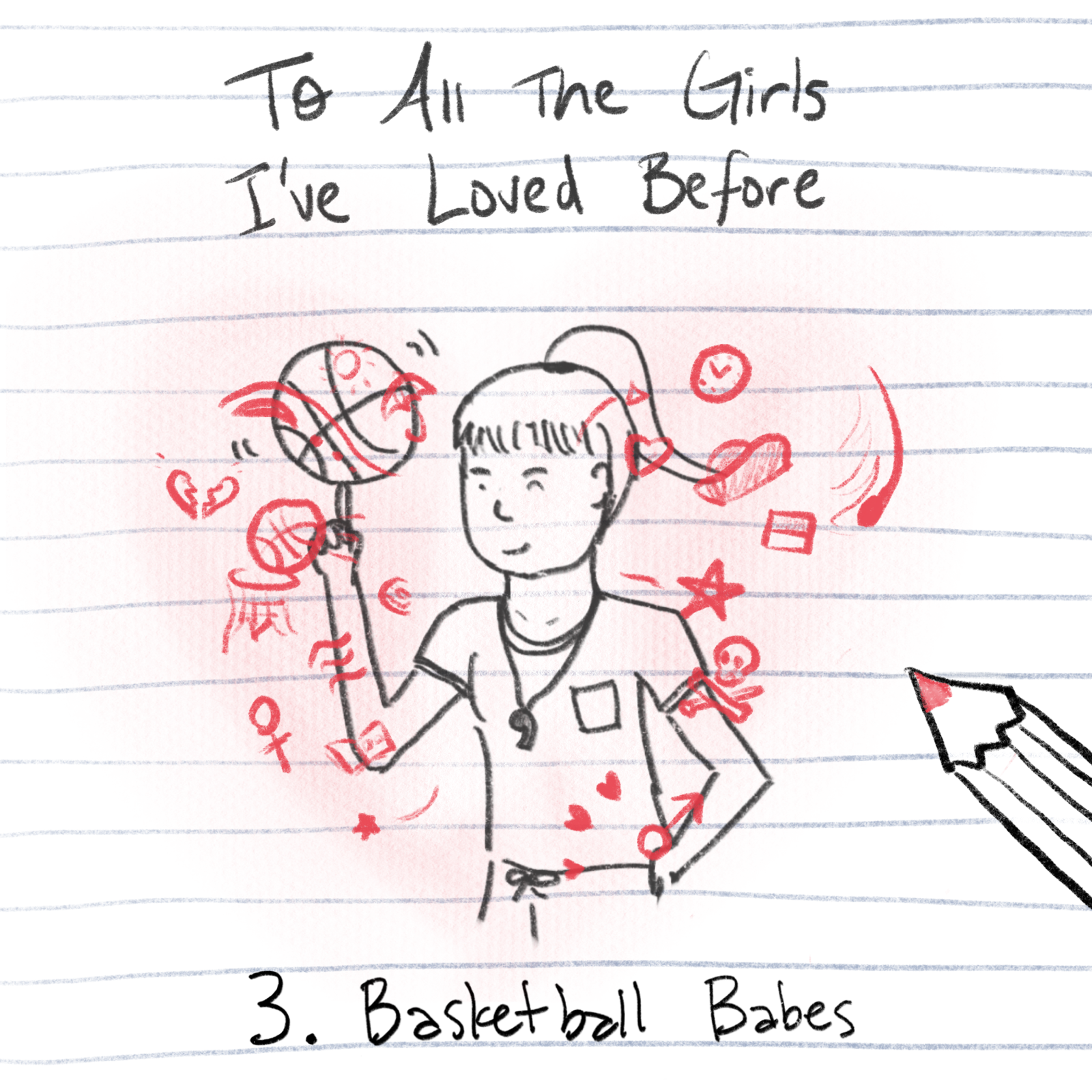 To All The Girls I've Loved Before (10), by Laura Gao