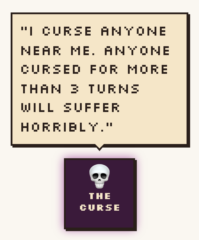 The Curse card under a speech bubble reading: I curse anyone near me. Anyone cursed for more than 3 turns will suffer horribly.