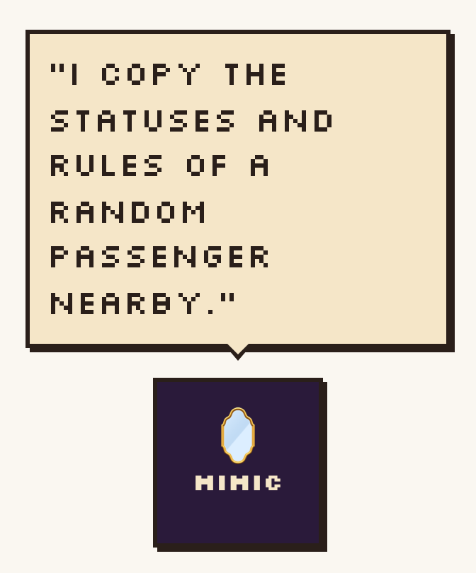 The Mimic card under a speech bubble reading: I copy the statuses and rules of a random passenger nearby.